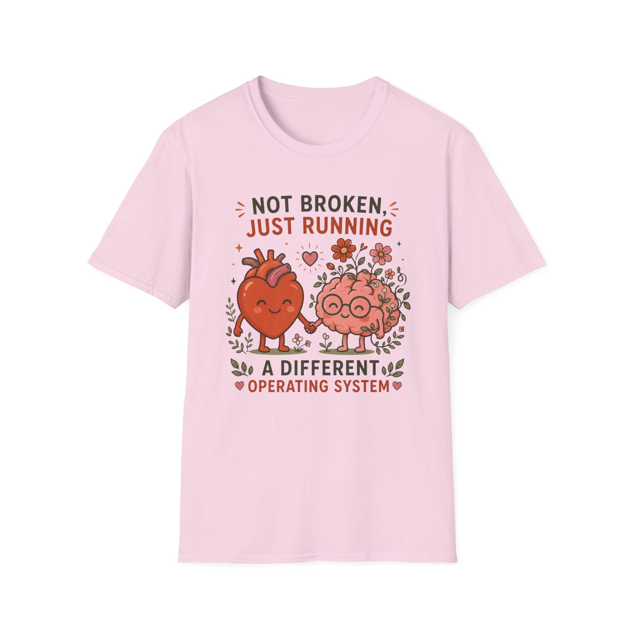 Not Broken, Just Running on a Different Operating System T-shirt