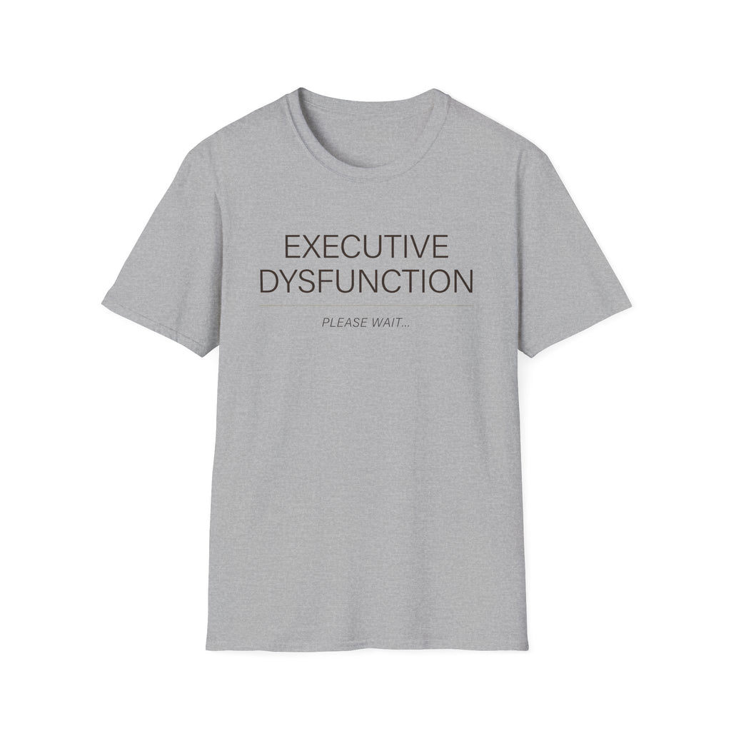 Executive Dysfuntion T-shirt