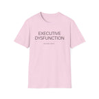 Executive Dysfuntion T-shirt