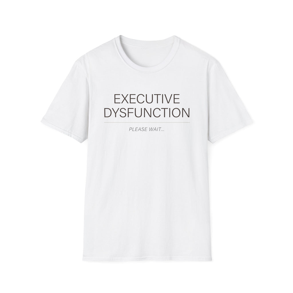 Executive Dysfuntion T-shirt
