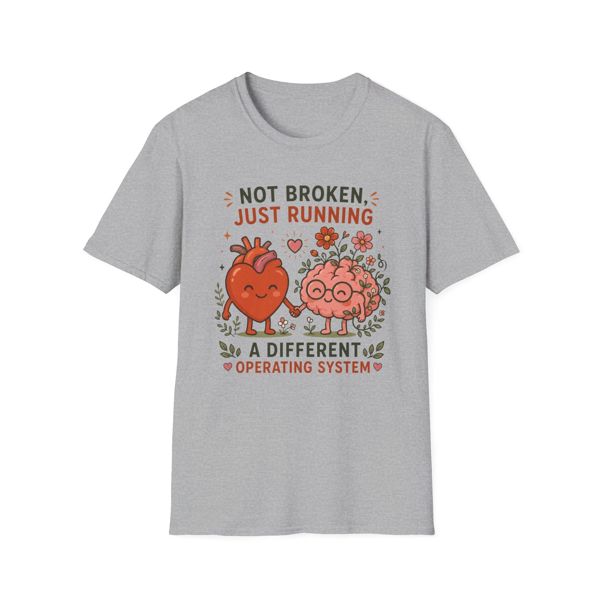 Not Broken, Just Running on a Different Operating System T-shirt