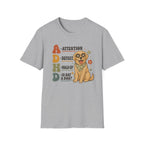 Attention Deficit Hold up is Dat a Dog? T-shirt