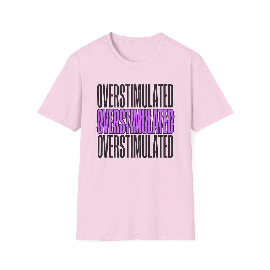 Overstimulated T-shirt