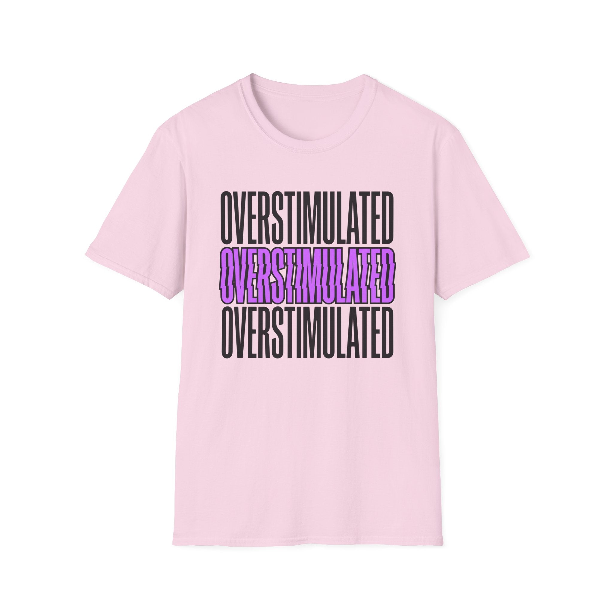 Overstimulated T-shirt
