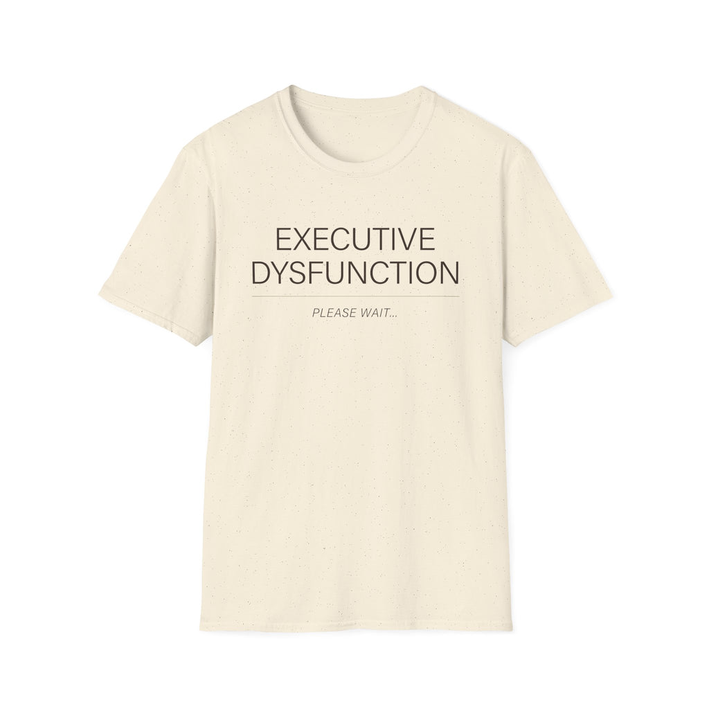 Executive Dysfuntion T-shirt