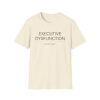 Executive Dysfuntion T-shirt