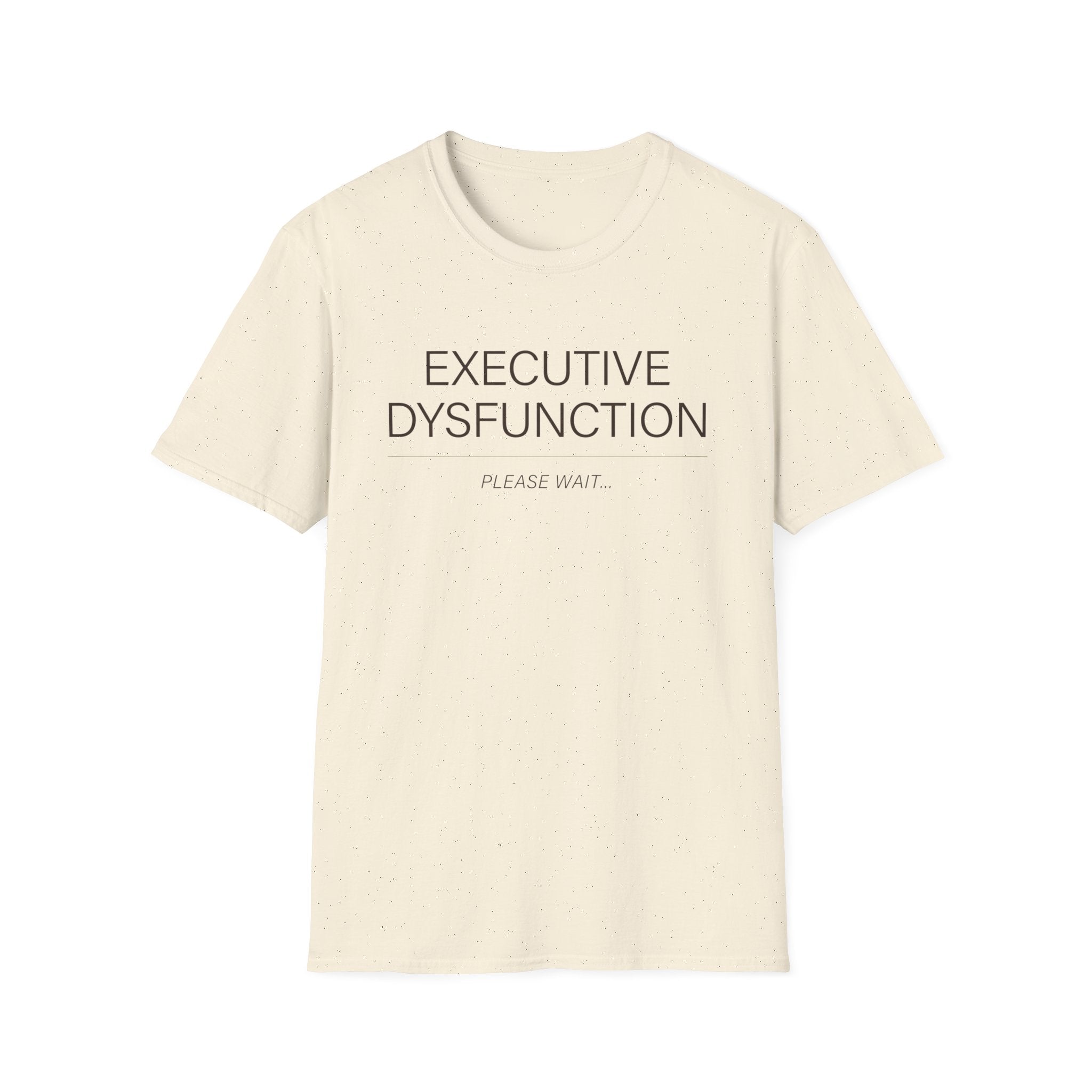 Executive Dysfuntion T-shirt
