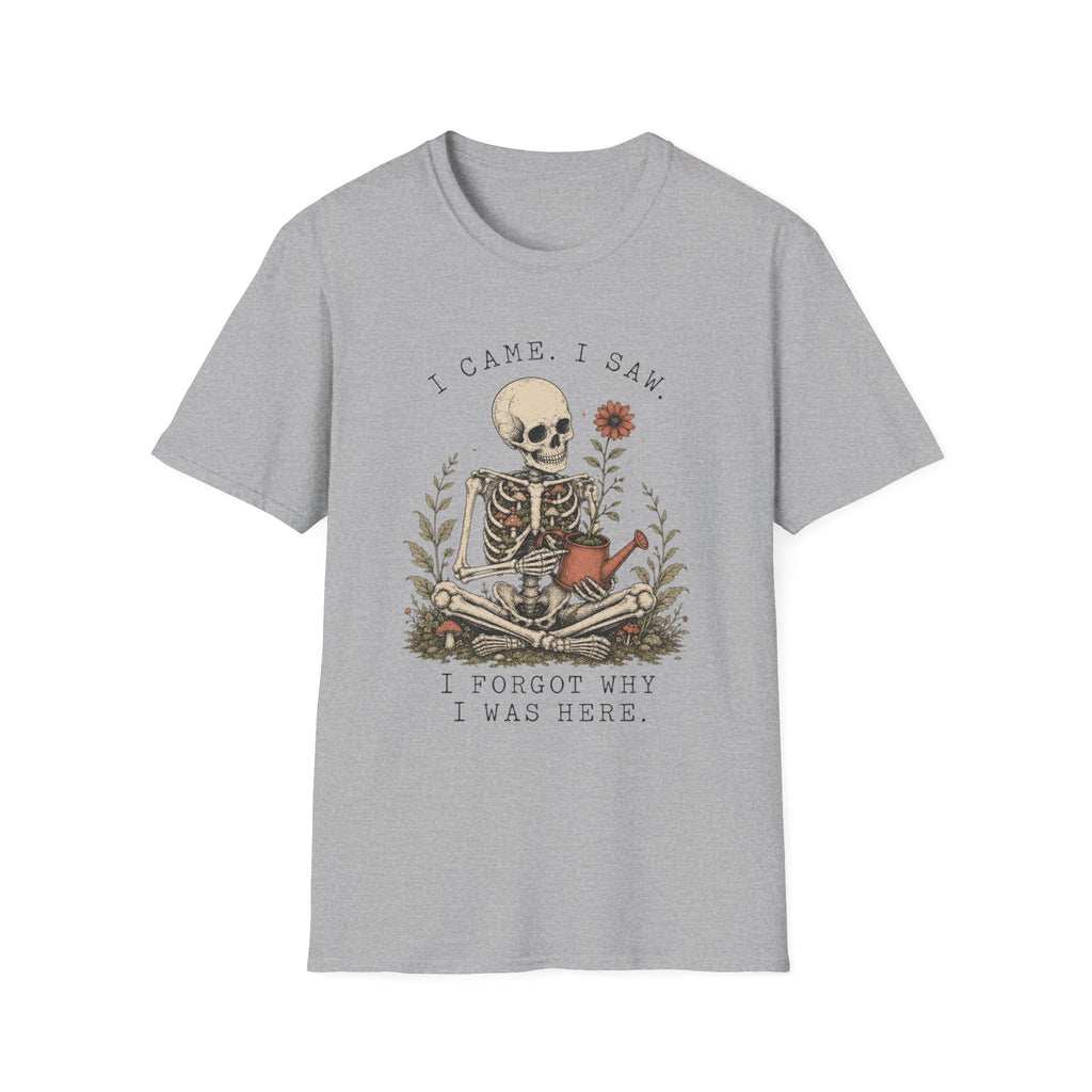 I came, I saw, I Forgot Why I Was Here T-shirt