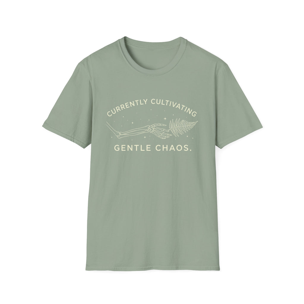 Currently Cultivating Gentle Chaos T-shirt