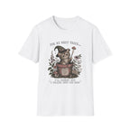 For my Next Trick... I'll Forget Why I Walked Into The Room T-shirt