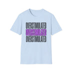 Overstimulated T-shirt