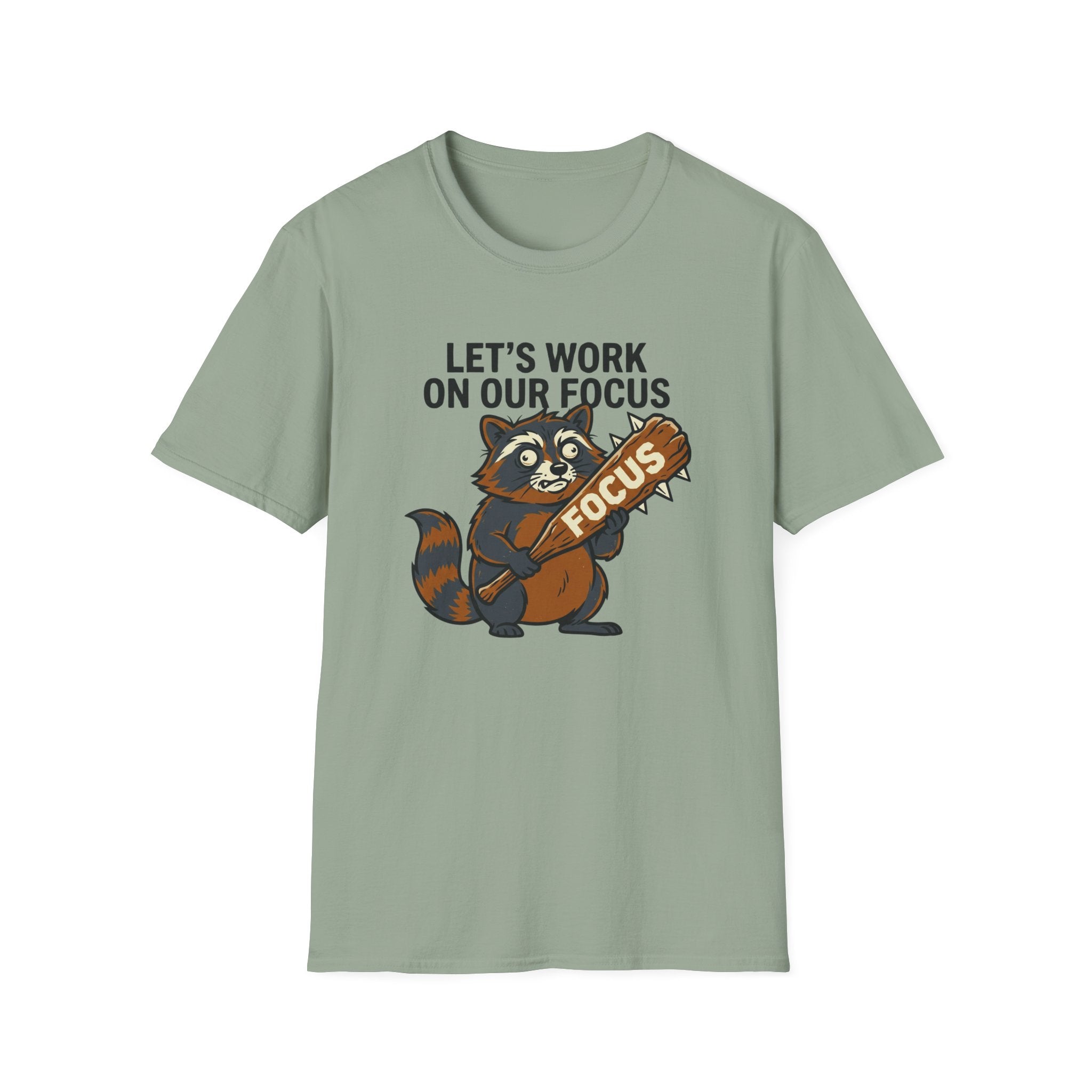 Let's Work on Our Focus T-shirt