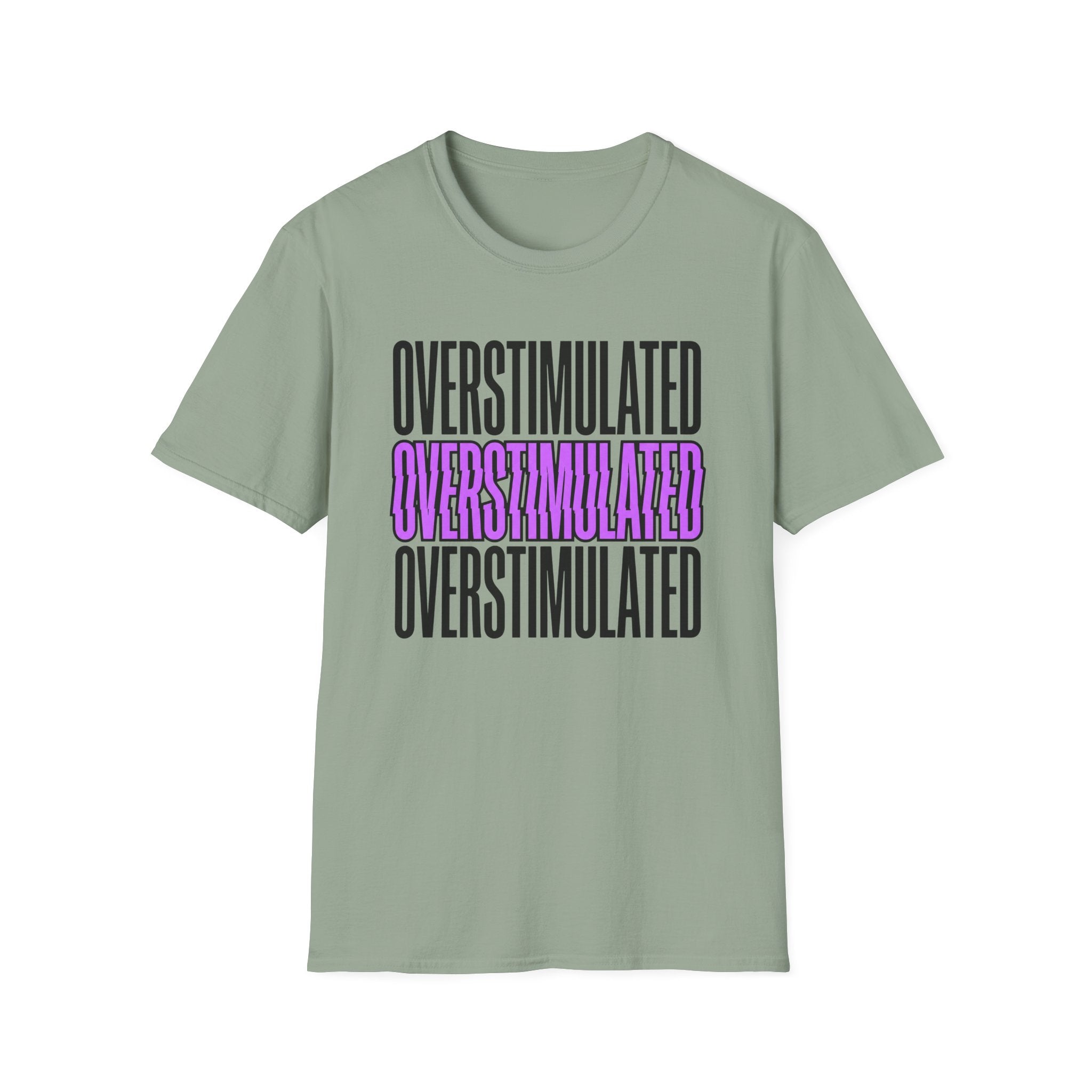 Overstimulated T-shirt