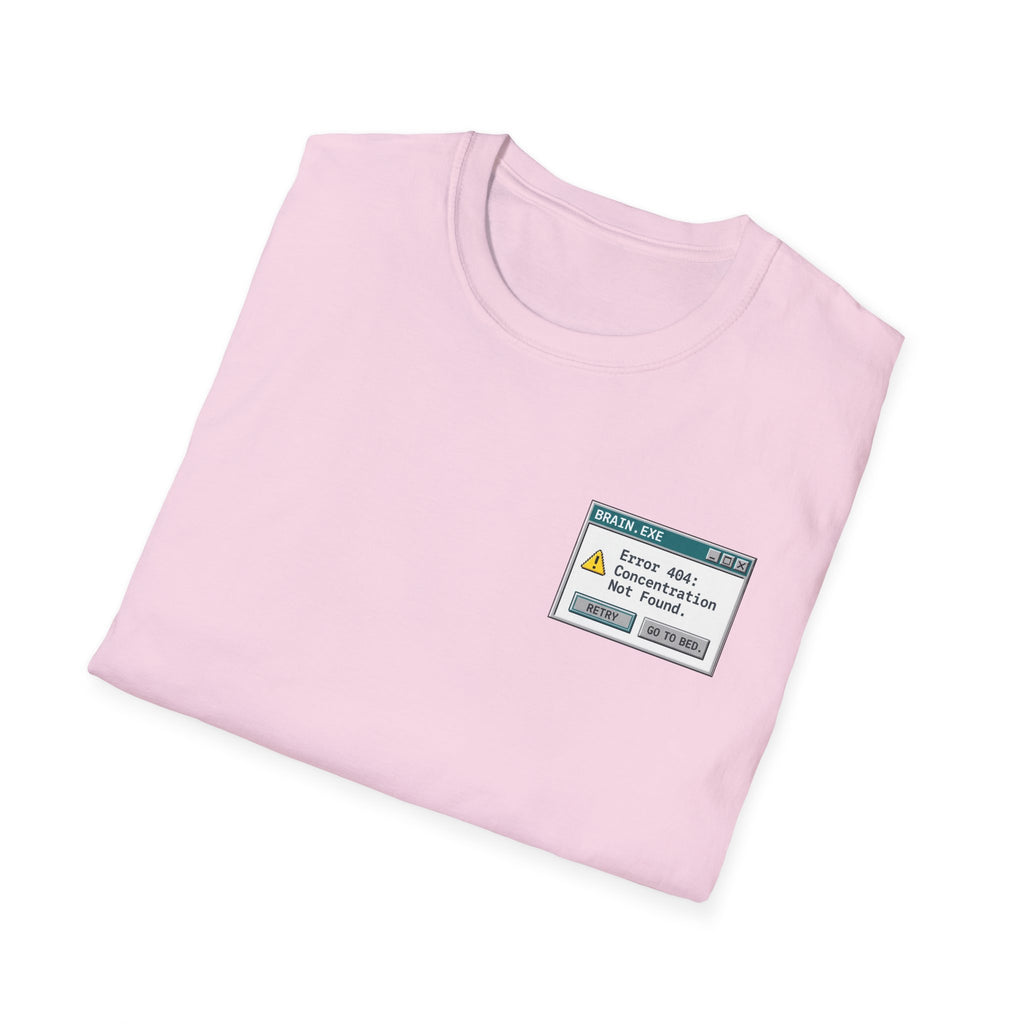 Error 404: Concentration Not Found T-shirt