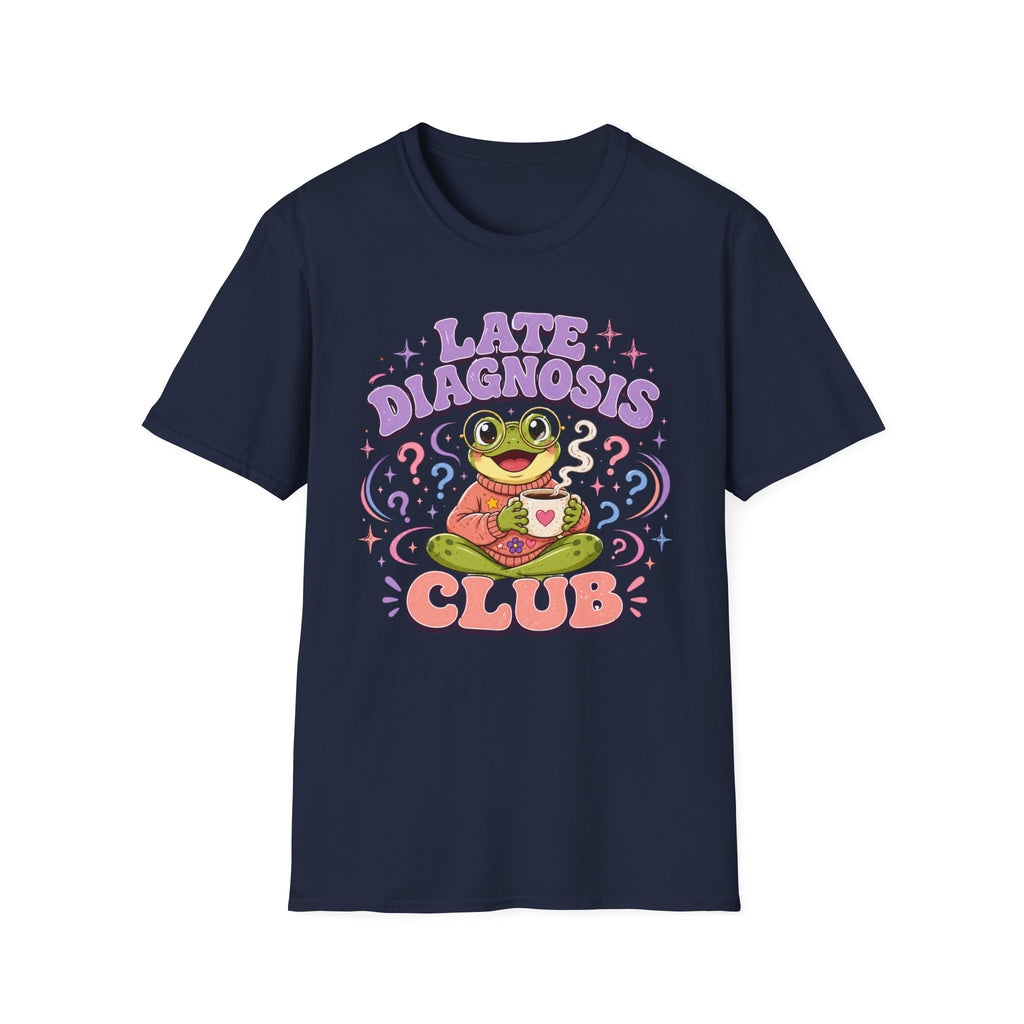 Late Diagnosis Club T-shirt
