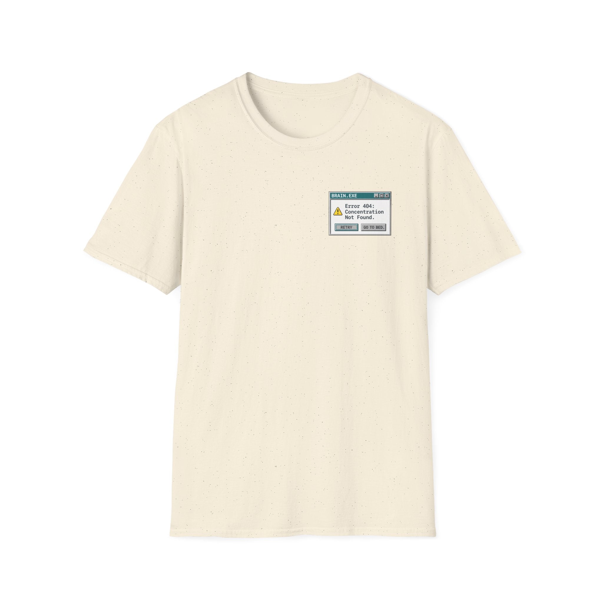 Error 404: Concentration Not Found T-shirt