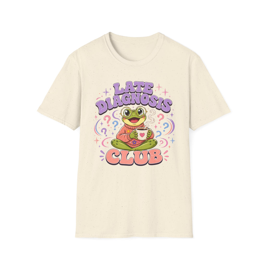 Late Diagnosis Club T-shirt