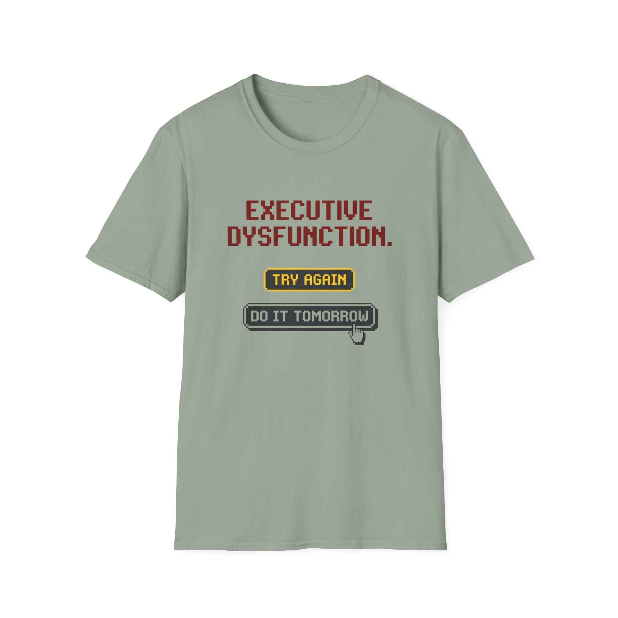 Executive dysfunction - Do it Tomorrow T-shirt