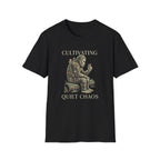 Cultivating Quiet Chaos T-shirt