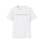 Overstimulated T-shirt