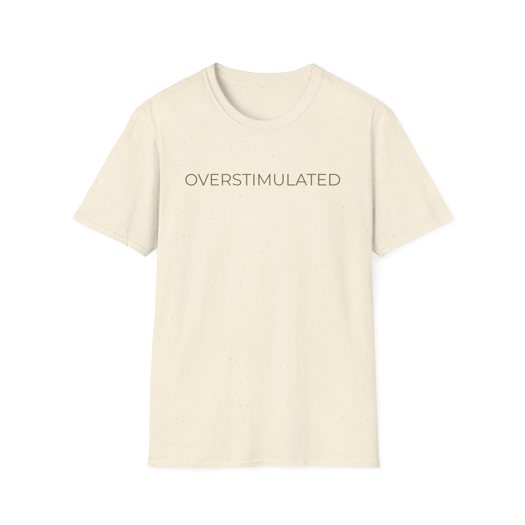 Overstimulated T-shirt