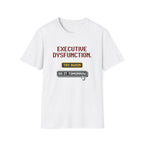 Executive dysfunction - Do it Tomorrow T-shirt
