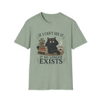 If I Can't See it, it no Longer Exists T-shirt