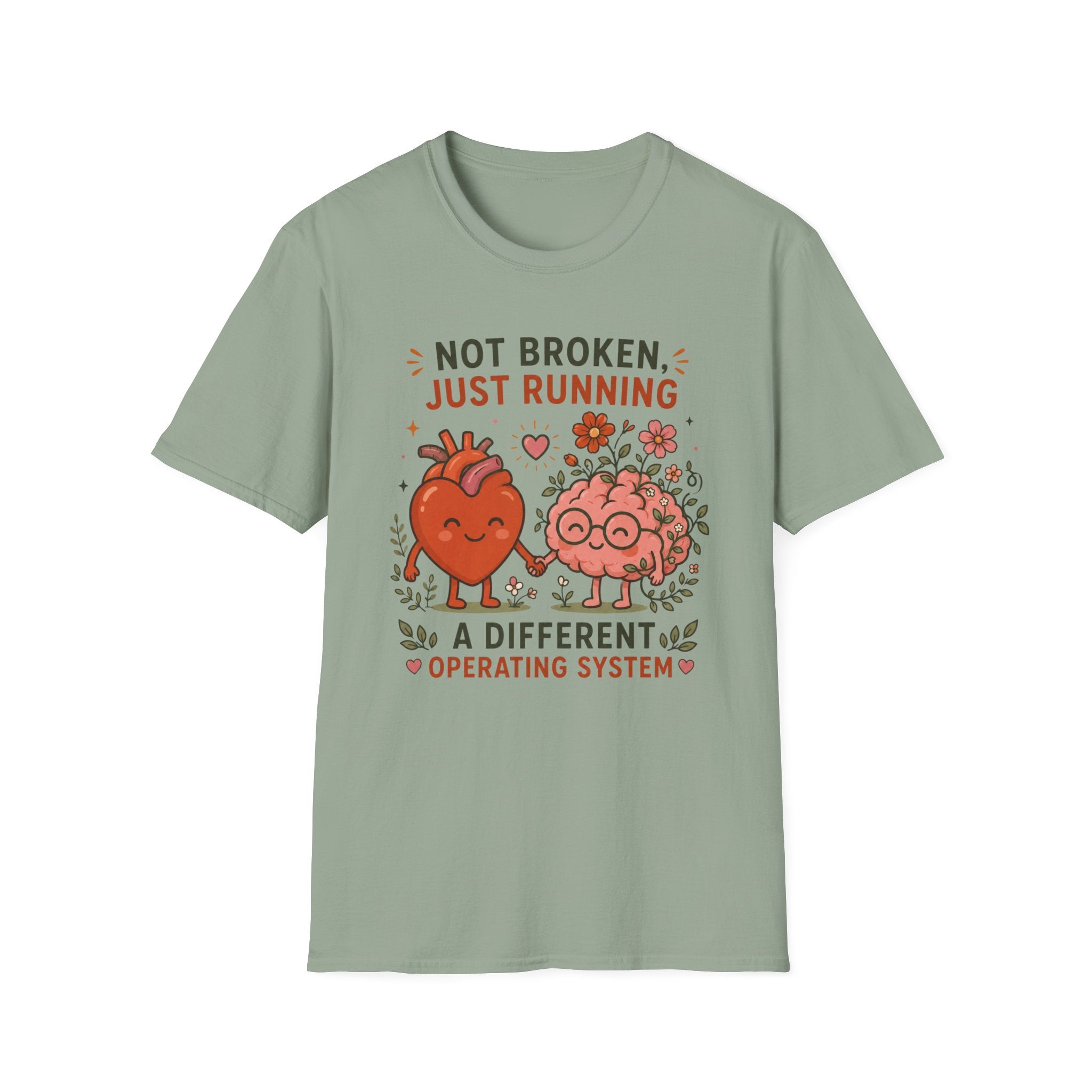 Not Broken, Just Running on a Different Operating System T-shirt