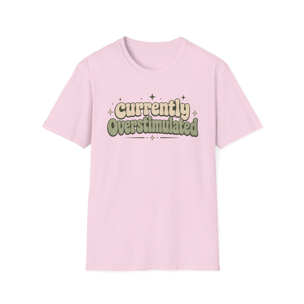 Currently Overstimulated T-shirt