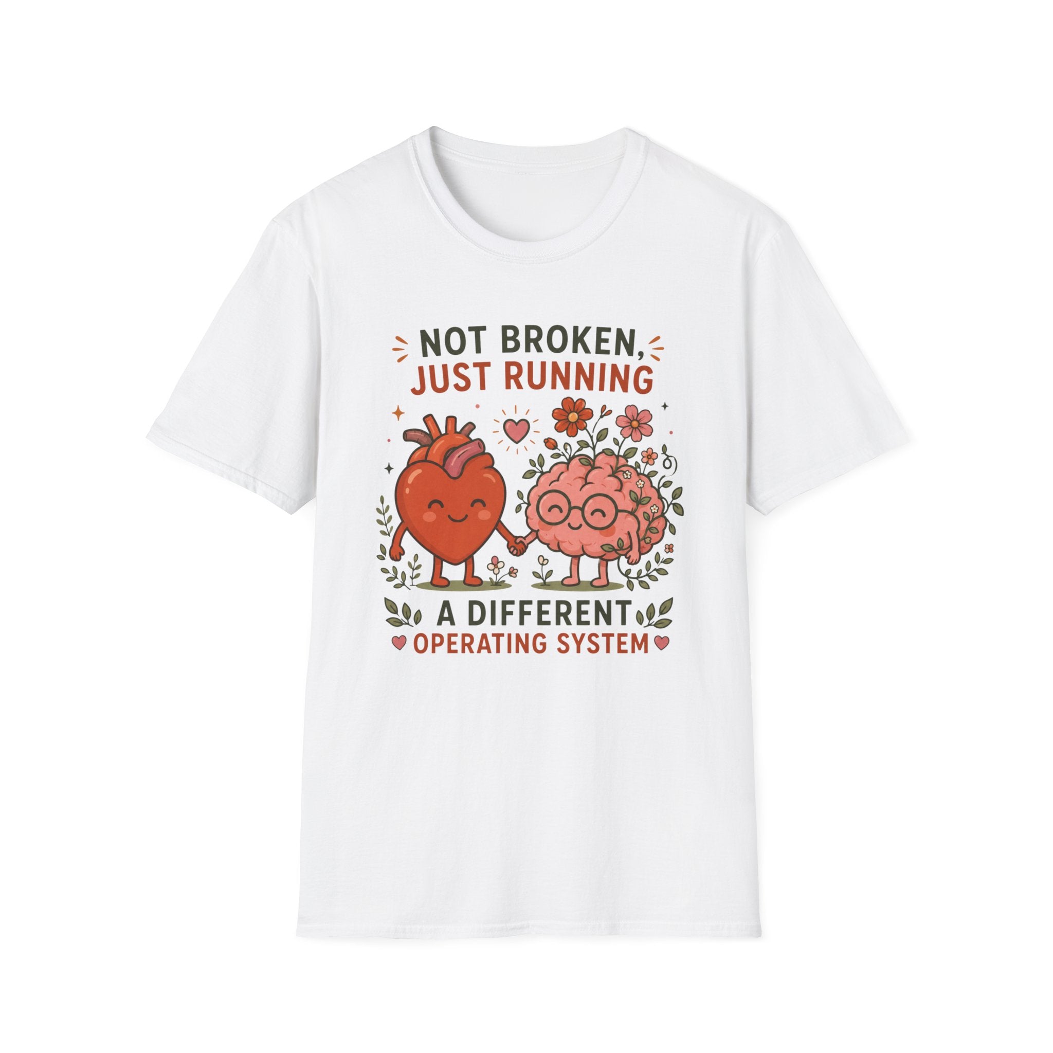 Not Broken, Just Running on a Different Operating System T-shirt