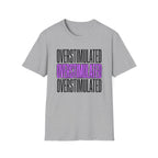 Overstimulated T-shirt