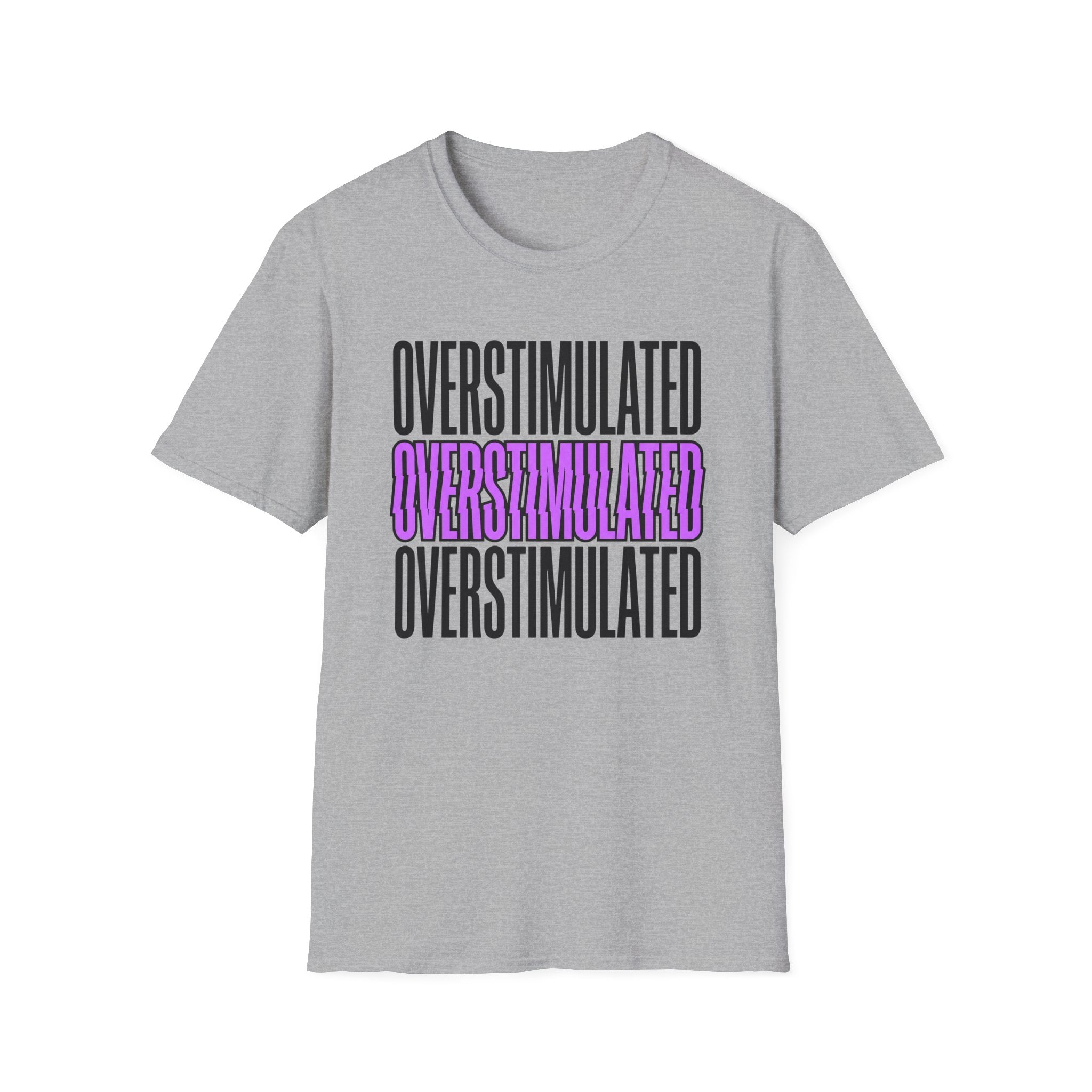 Overstimulated T-shirt