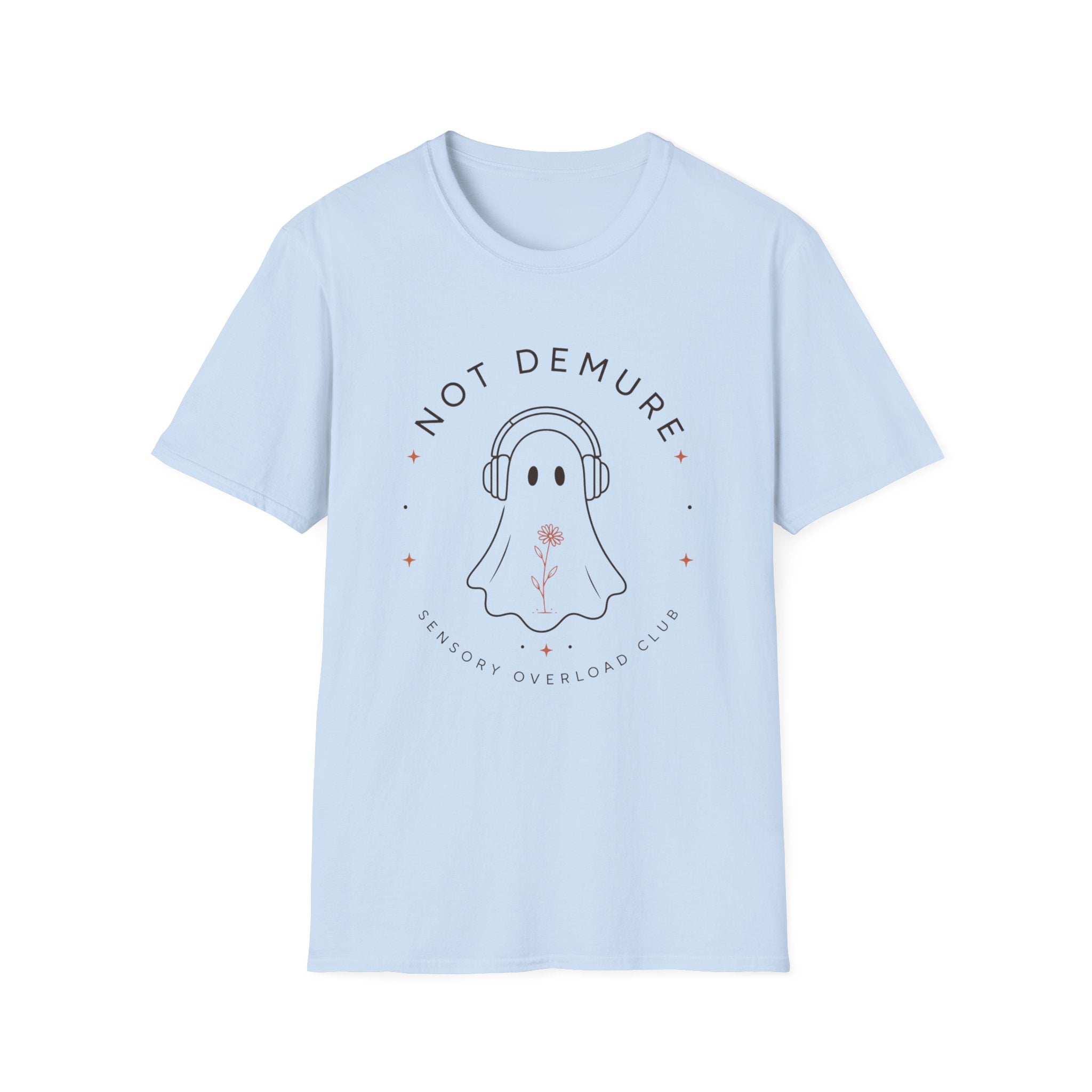 Not Demure - Sensory Overload Club T-shirt