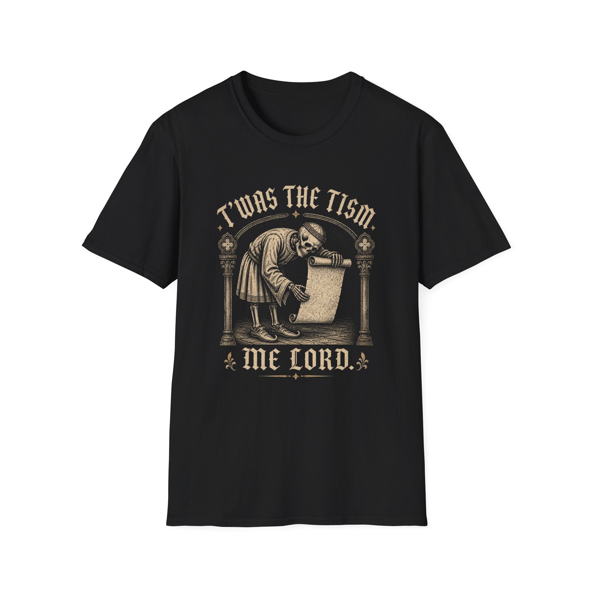 T'was The Tism Me Lord T-shirt