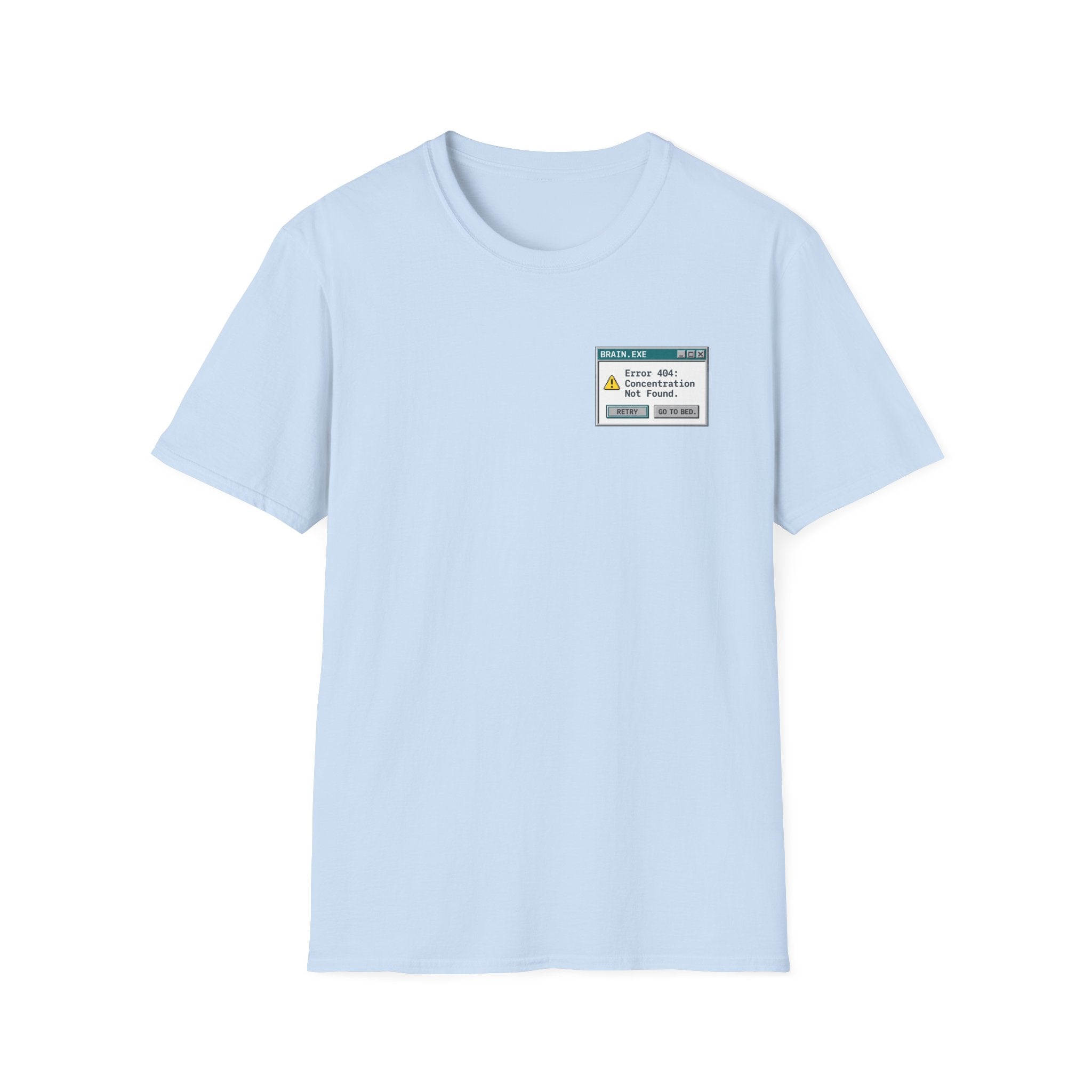 Error 404: Concentration Not Found T-shirt