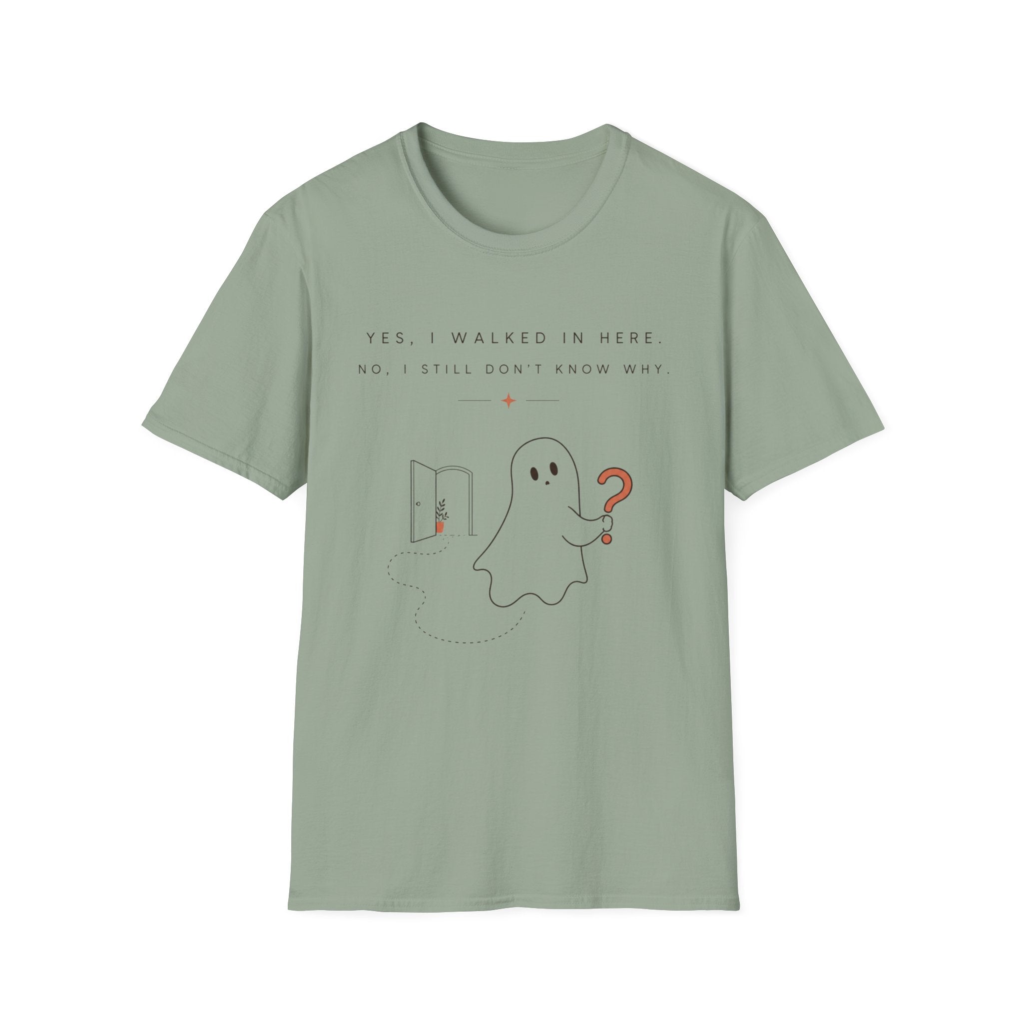Yes I walled in here, No I Still Don't Know Why T-shirt