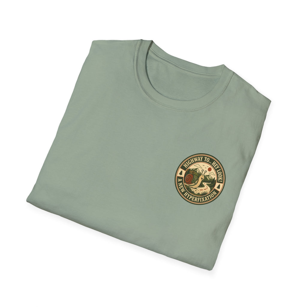 Highway to... Hey look! A New Hyperfixation T-shirt