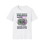 Main Quest Paused T-shirt
