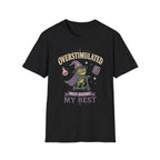Overstimulated T-shirt