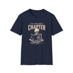 Just One More Chapter T-shirt