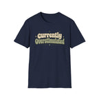 Currently Overstimulated T-shirt
