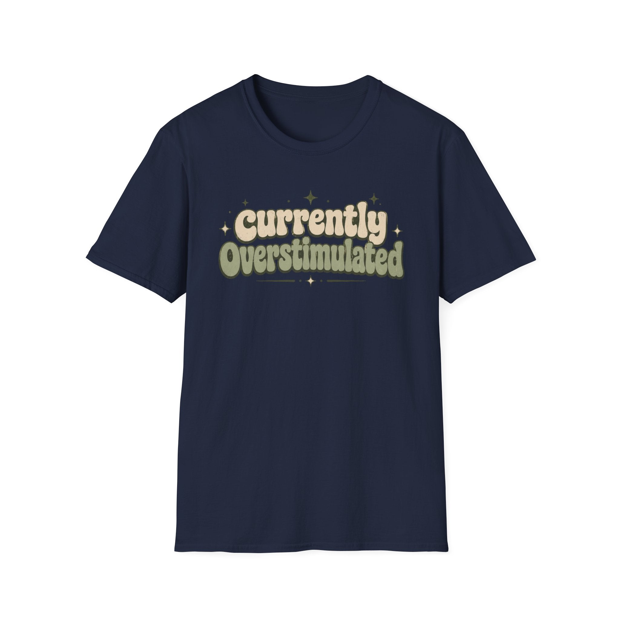 Currently Overstimulated T-shirt