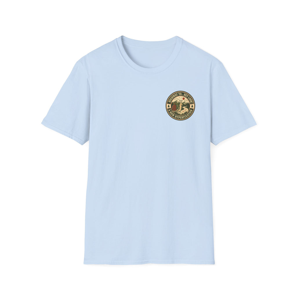 Highway to... Hey look! A New Hyperfixation T-shirt