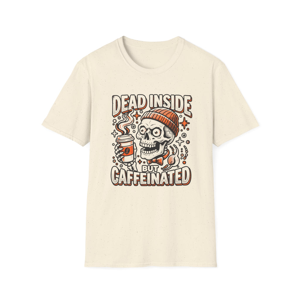 Dead Inside But Caffeinated T-shirt