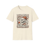 Dead Inside But Caffeinated T-shirt