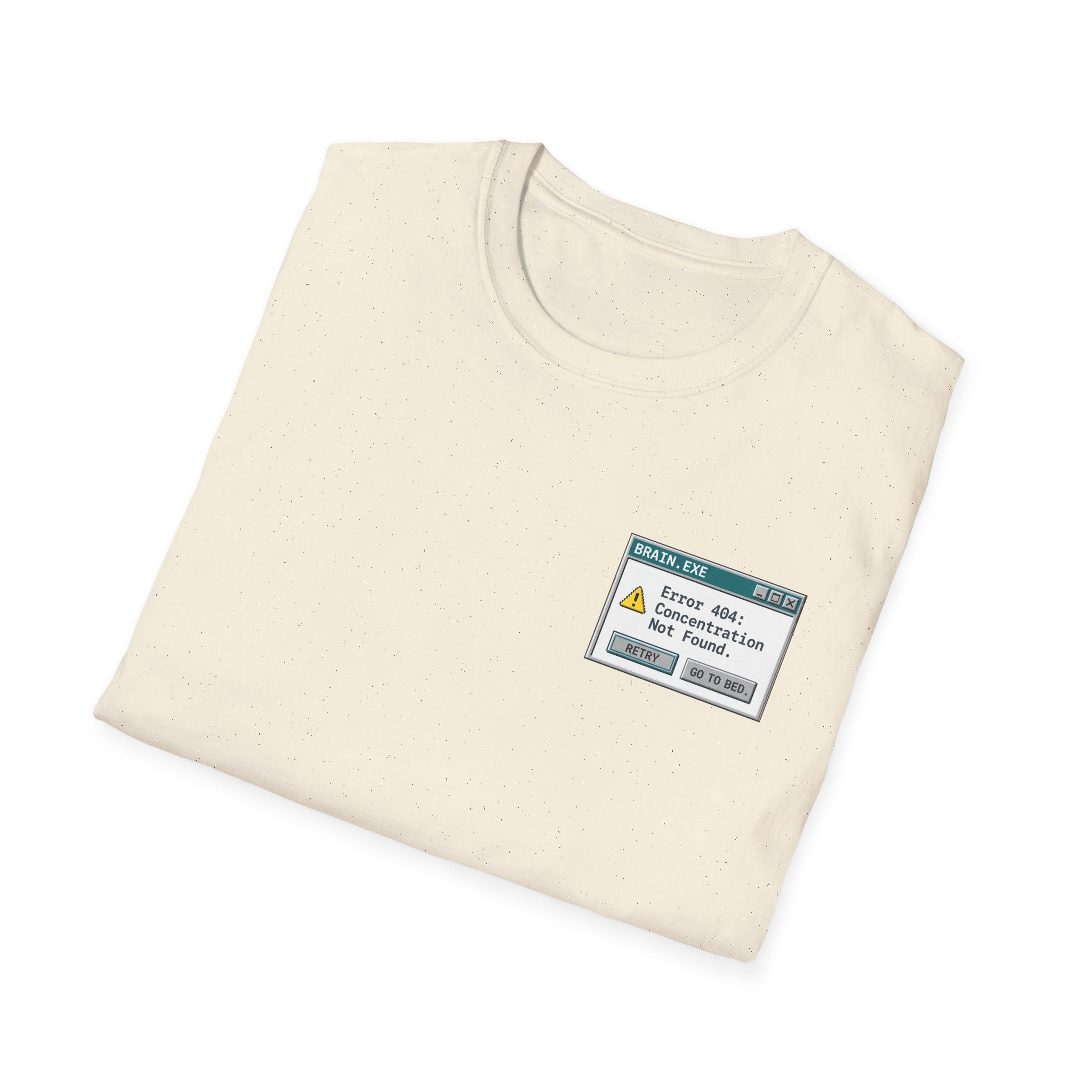 Error 404: Concentration Not Found T-shirt