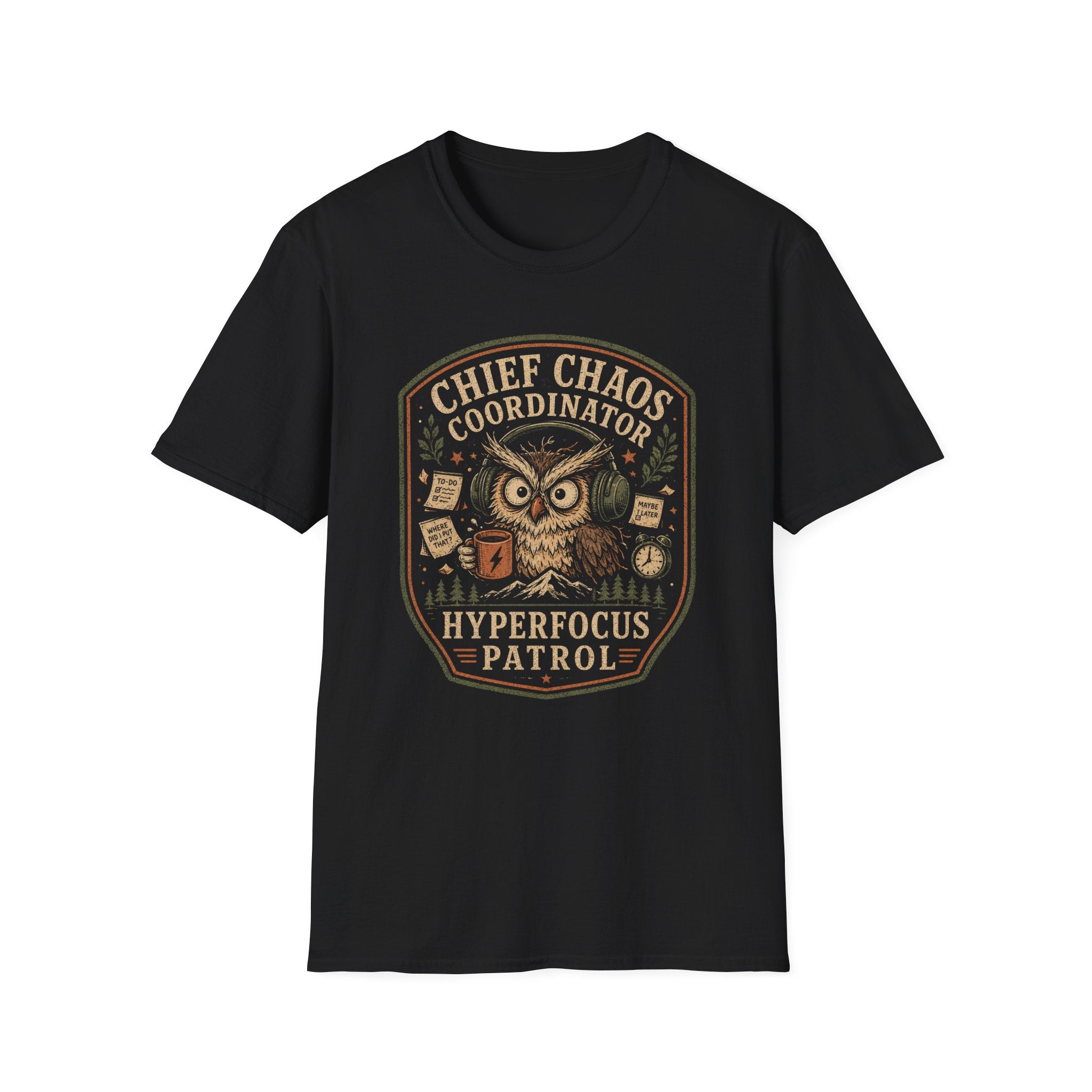 Chief Chaos Coordinator - Hyperfocus Patrol T-shirt
