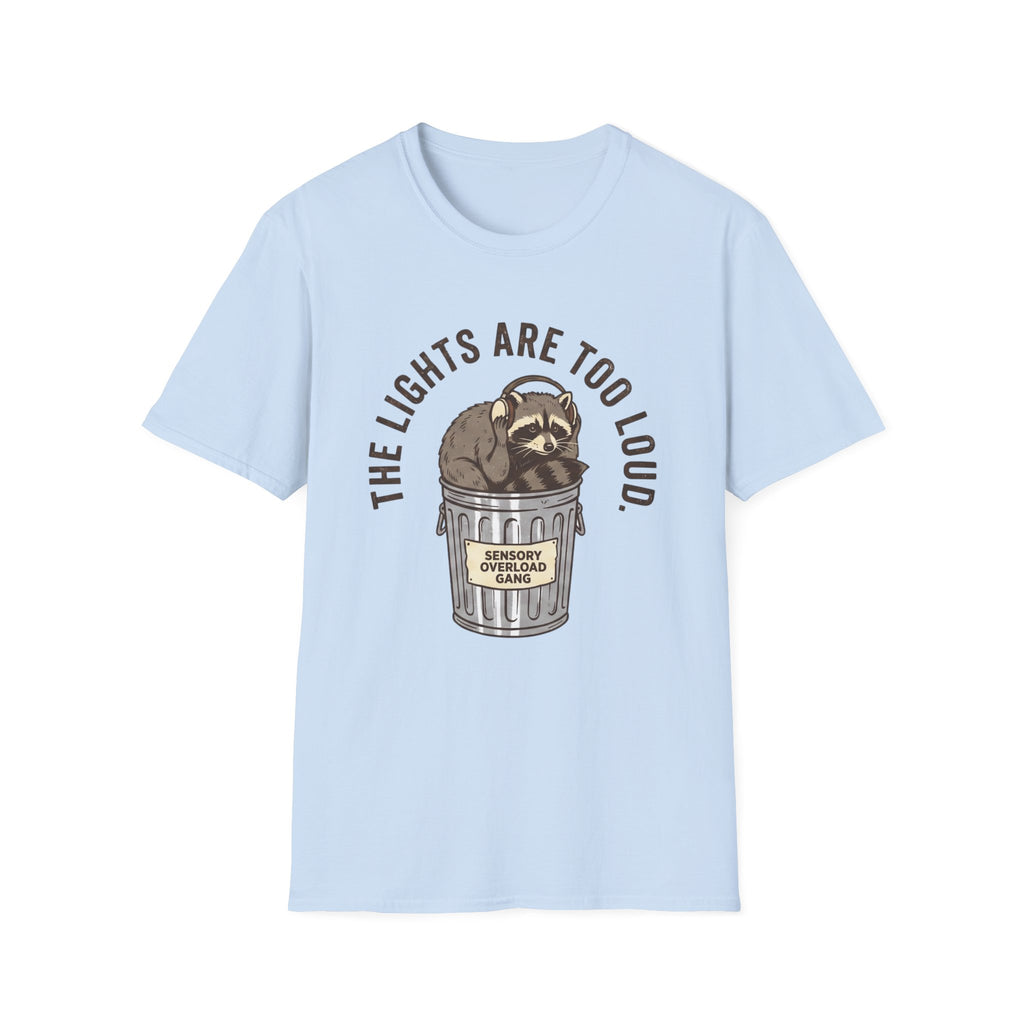 The Lights Are Too Loud T-shirt