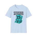 Hyperfocus Activated T-shirt